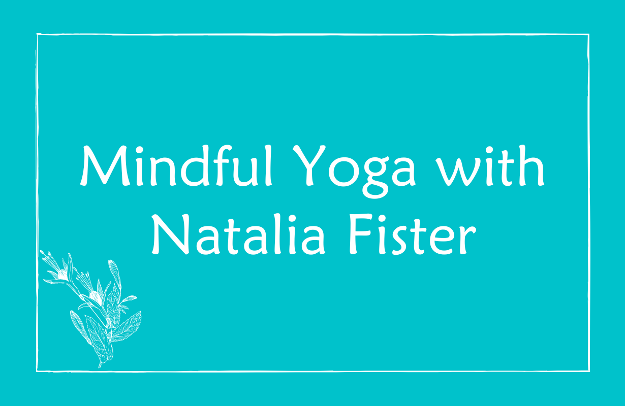 Mindful Yoga with Natalia Fister