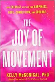 The Joy of Movement by Kelly McGonga