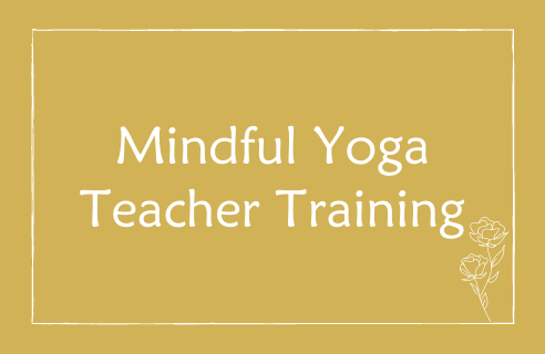 Mindful Yoga Teacher Training