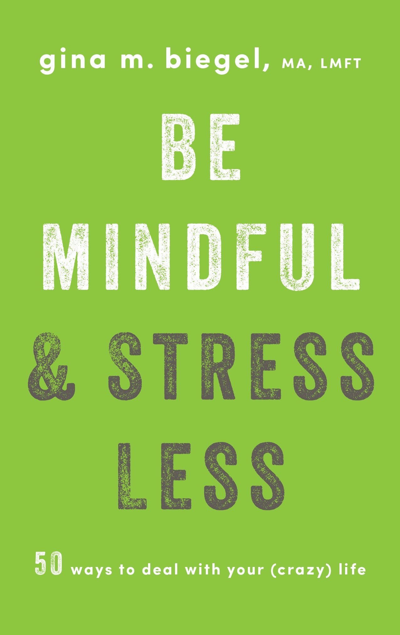 Be Mindful & Stress Less